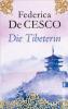 Die Tibeterin - Federica de Cesco