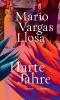 Harte Jahre - Mario Vargas Llosa