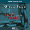 Blackmail, 6 Audio-CDs - Greg Iles