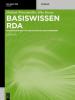 Basiswissen RDA - Heidrun Wiesenmüller, Silke Horny