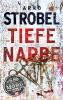 Tiefe Narbe - Arno Strobel