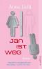 Jan ist weg - Anna Licht