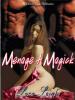 Menage a Magick - Lora Leigh