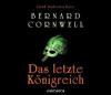 Das letzte Königreich, 6 Audio-CDs - Bernard Cornwell