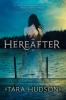 Hereafter - Tara Hudson