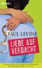 Liebe auf Verdacht - Paul Levine