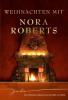Weihnachten mit Nora Roberts - Nora Roberts