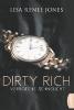 Dirty Rich - Verbotene Sehnsucht - Lisa Renee Jones