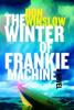Winter of Frankie Machine - Don Winslow