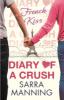 Diary of a Crush: French Kiss - Sarra Manning