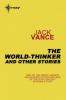 The World-Thinker and Other Stories - Jack Vance