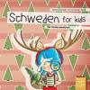 Schweden for kids - Britta Schmidt von Groeling