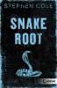 Snakeroot - Stephen Cole