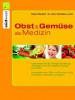 Obst & Gemüse als Medizin - Klaus Oberbeil, Christiane Lentz