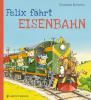 Felix fährt Eisenbahn - Sharon Rentta
