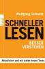 Schneller lesen - besser verstehen - Wolfgang Schmitz