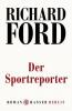 Der Sportreporter - Richard Ford