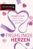 Frühlingsherzen - Jennifer Crusie, Roxanne St. Claire, Vicki Lewis Thompson, Jill Shalvis