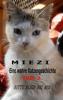 Miezi - Eine wahre Katzengeschichte Teil 2 - Judith Cramer