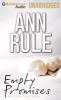Empty Promises: And Other True Cases - Ann Rule