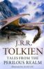 Tales From The Perilous Realm - John R. R. Tolkien