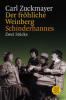 Der fröhliche Weinberg / Schinderhannes - Carl Zuckmayer