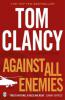 Against All Enemies - Tom Clancy