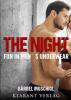 The Night. Erotischer Roman - Bärbel Muschiol
