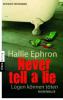 Never tell a lie - Lügen können töten - Hallie Ephron