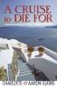 A Cruise to Die for - Charlotte Elkins, Aaron Elkins