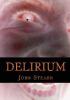 DELIRIUM - John Stearn