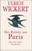 Der Richter aus Paris - Ulrich Wickert