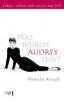 Was würde Audrey tun? - Pamela Keogh