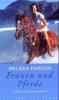 Frauen und Pferde - Melissa Holbrook Pierson