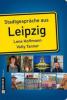 Stadtgespräche aus Leipzig - Lene Hoffmann, Volly Tanner