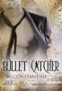 Bullet Catcher - Constantine - Roxanne St. Claire