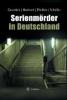 Serienmörder in Deutschland - 