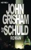 Die Schuld - John Grisham