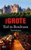 Tod in Bordeaux - Paul Grote