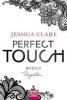 Perfect Touch 01 - Ungestüm - Jessica Clare