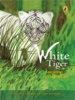 White Tiger - Rohini Chowdhury