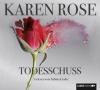 Todesschuss, 6 Audio-CDs - Karen Rose