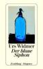 Der blaue Siphon - Urs Widmer