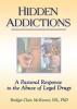 Hidden Addictions - Richard L Dayringer, Bridget C Mc Keever