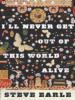 I'll Never Get Out of This World Alive - Steve Earle