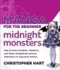 Manga for the Beginner Midnight Monsters - Christopher Hart