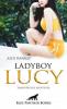 LadyBoy Lucy | Transsexuelle Abenteuer - Alex Rankly