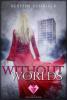 Without Worlds - Kerstin Ruhkieck