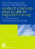 Handbuch erziehungswissenschaftliche Biographieforschung - 