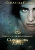 Chroniken der Schattenjäger 01. Clockwork Angel - Cassandra Clare